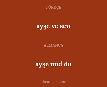 ayşe und du - ayşe ve sen