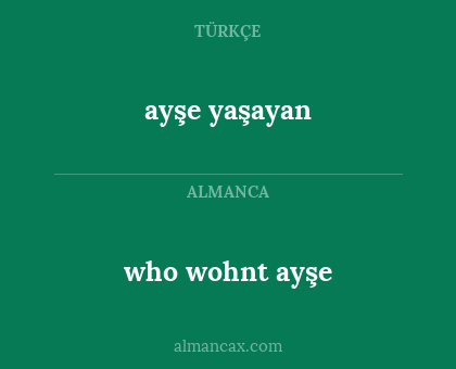 ayşe yaşayan - who wohnt ayşe