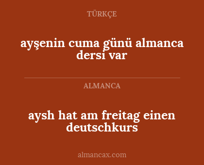 aysh hat am freitag einen deutschkurs - ayşenin cuma günü almanca dersi var