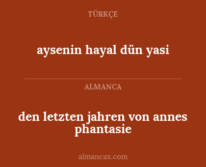 aysenin hayal dün yasi - den letzten jahren von annes phantasie