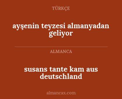 susans tante kam aus deutschland - ayşenin teyzesi almanyadan geliyor