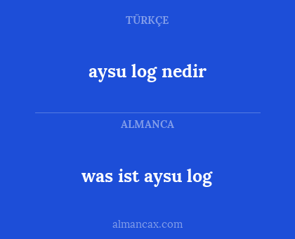 aysu log nedir - was ist aysu log