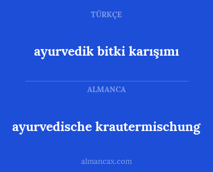 ayurvedische krautermischung - ayurvedik bitki karışımı