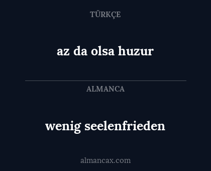 az da olsa huzur - wenig seelenfrieden