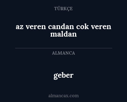 az veren candan cok veren maldan - geber