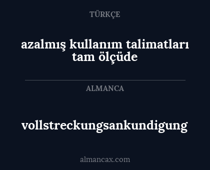 vollstreckungsankundigung - azalmış kullanım talimatları tam ölçüde