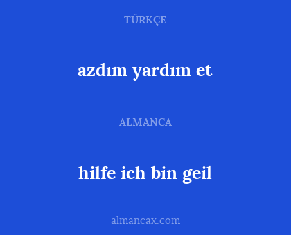 hilfe ich bin geil - azdım yardım et
