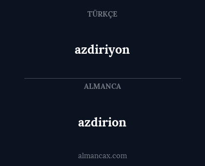 azdirion - azdiriyon