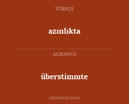 überstimmte - azınlıkta