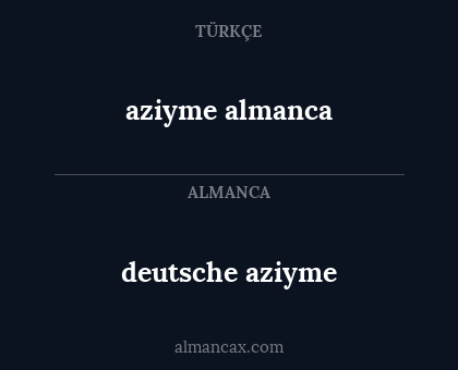 aziyme almanca - deutsche aziyme