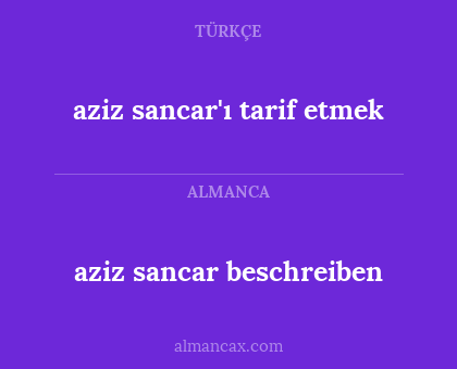 aziz sancar'ı tarif etmek - aziz sancar beschreiben