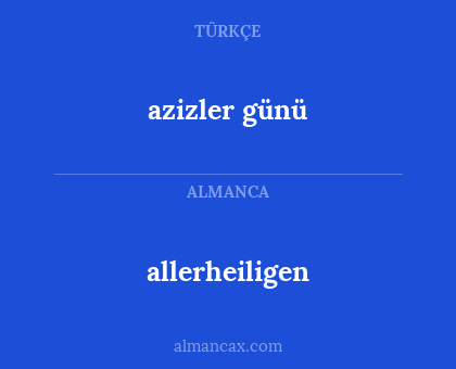 allerheiligen - azizler günü