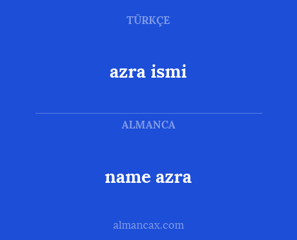 azra ismi - name azra