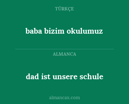 baba bizim okulumuz - dad ist unsere schule