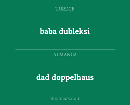 dad doppelhaus - baba dubleksi