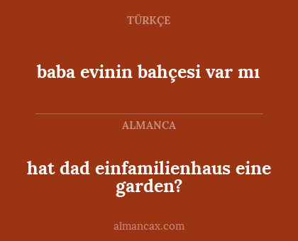 hat dad einfamilienhaus eine garden? - baba evinin bahçesi var mı