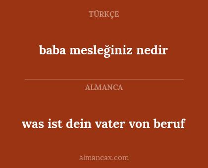 baba mesleğiniz nedir - was ist dein vater von beruf
