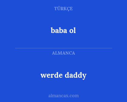 baba ol - werde daddy