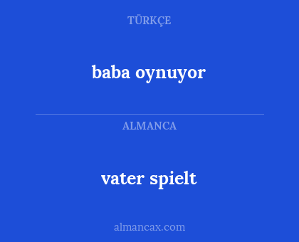 vater spielt - baba oynuyor