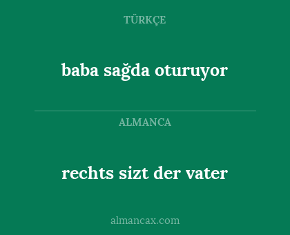 baba sağda oturuyor - rechts sizt der vater