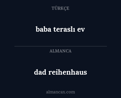baba teraslı ev - dad reihenhaus
