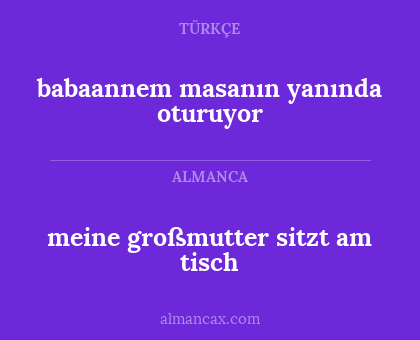 babaannem masanın yanında oturuyor - meine großmutter sitzt am tisch
