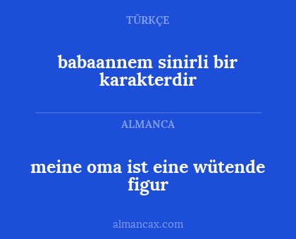 meine oma ist eine wütende figur - babaannem sinirli bir karakterdir