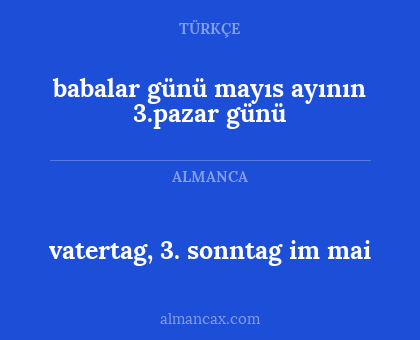 vatertag, 3. sonntag im mai - babalar günü mayıs ayının 3.pazar günü