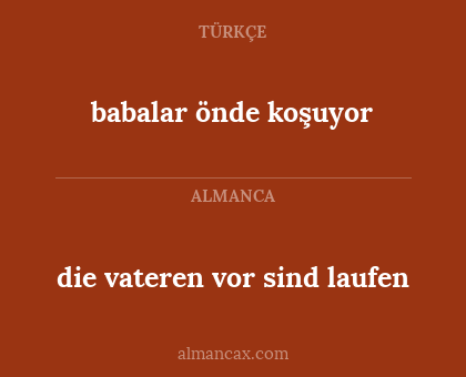 die vateren vor sind laufen - babalar önde koşuyor