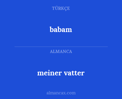 babam - meiner vatter