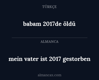 mein vater ist 2017 gestorben - babam 2017de öldü