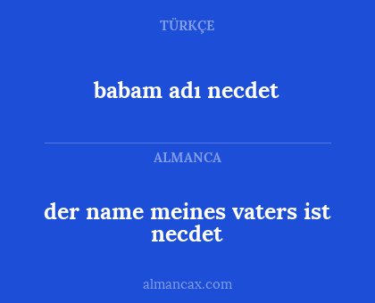 babam adı necdet - der name meines vaters ist necdet