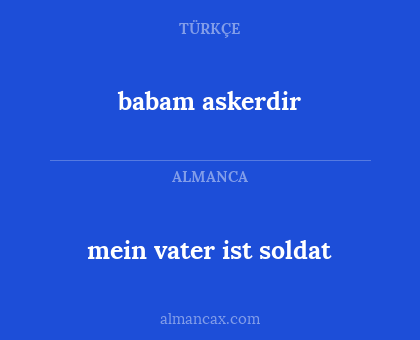 mein vater ist soldat - babam askerdir