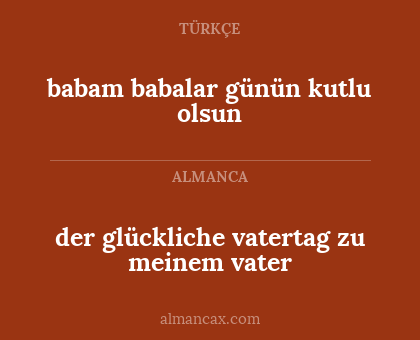 der glückliche vatertag zu meinem vater - babam babalar günün kutlu olsun
