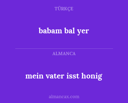 babam bal yer - mein vater isst honig