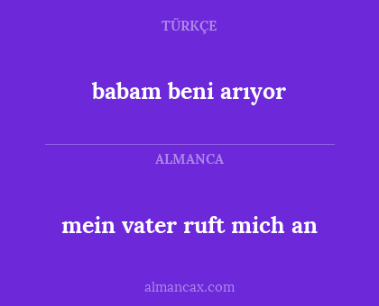 mein vater ruft mich an - babam beni arıyor