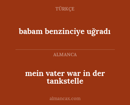 babam benzinciye uğradı - mein vater war in der tankstelle
