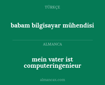 babam bilgisayar mühendisi - mein vater ist computeringenieur