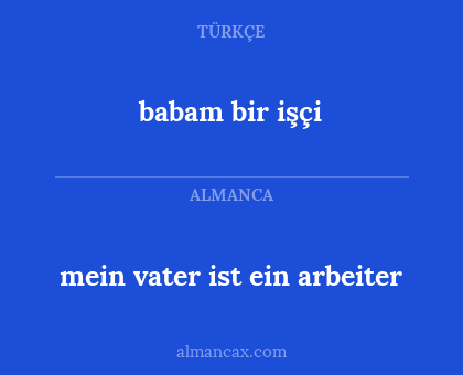 mein vater ist ein arbeiter - babam bir işçi