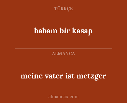 meine vater ist metzger - babam bir kasap