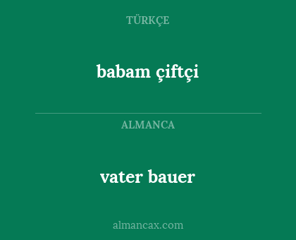 babam çiftçi - vater bauer
