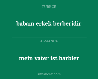 babam erkek berberidir - mein vater ist barbier