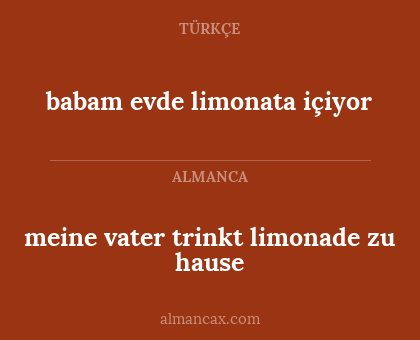 babam evde limonata içiyor - meine vater trinkt limonade zu hause