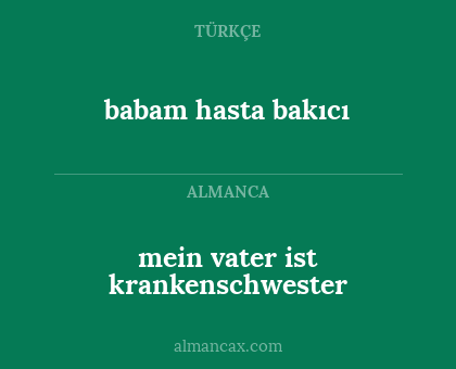 babam hasta bakıcı - mein vater ist krankenschwester