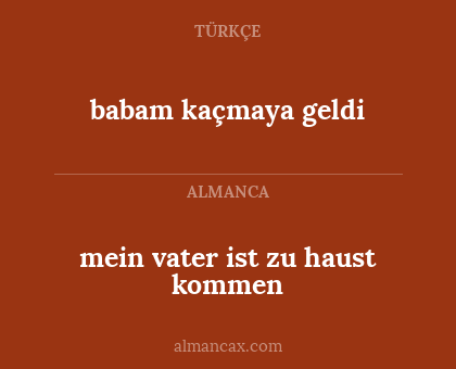 babam kaçmaya geldi - mein vater ist zu haust kommen