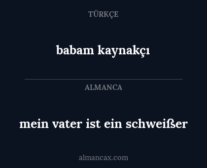 babam kaynakçı - mein vater ist ein schweißer
