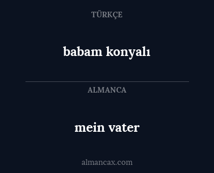 babam konyalı - mein vater