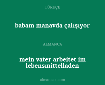 babam manavda çalışıyor - mein vater arbeitet im lebensmittelladen