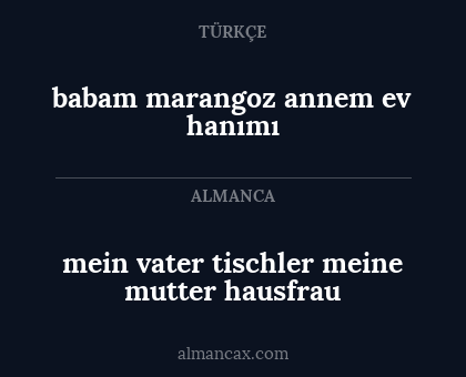 babam marangoz annem ev hanımı - mein vater tischler meine mutter hausfrau