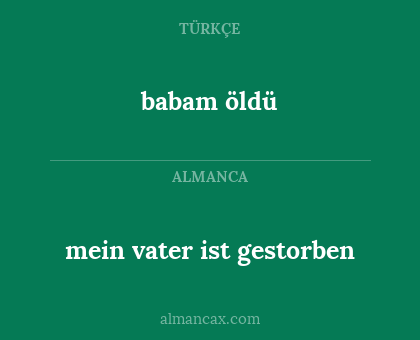 babam öldü - mein vater ist gestorben